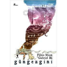 Güngezgini - Fabio Moon Gabriel Ba
