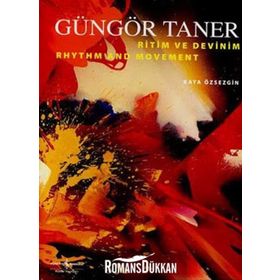 GÜNGÖR TANER RITIM VE DEVINIM - KAYA ÖZSEZGİN