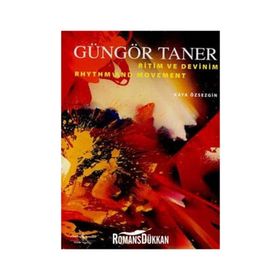 GÜNGÖR TANER RITIM VE DEVINIM - KAYA ÖZSEZGİN