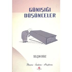 Günışığı Düşünceler - Selçuk Oğuz