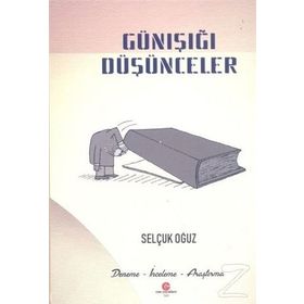 Günışığı Düşünceler - Selçuk Oğuz