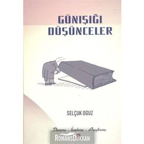 Günışığı Düşünceler - Selçuk Oğuz