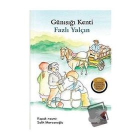 Günışığı Kenti Fazlı Yalçın