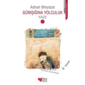 Günışığına Yolculuk - Kaçış -1 - Adnan Binyazar