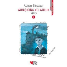 Günışığına Yolculuk - Varış 2 - Adnan Binyazar