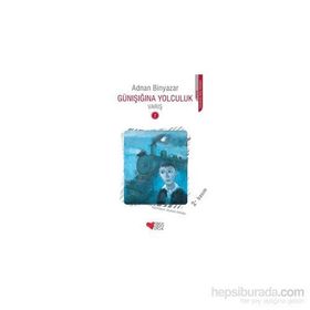 Günışığına Yolculuk - Varış 2 - Adnan Binyazar