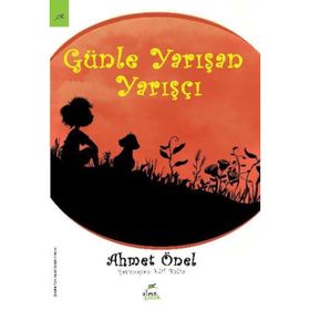 Günle Yarışan Yarışçı - Ahmet Önel Elma
