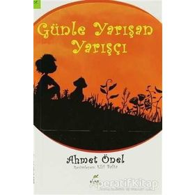Günle Yarışan Yarışçı - Ahmet Önel