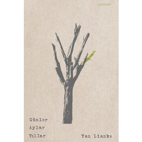 Günler Aylar Yıllar - Yan Lianke