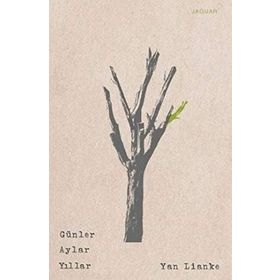 Günler Aylar Yıllar - Yan Lianke