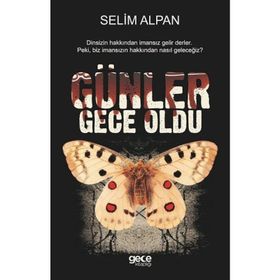 Günler Gece Oldu - Selim Alpan