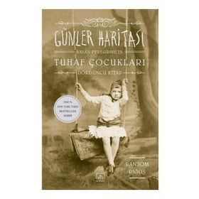Günler Haritası - Bayan Peregrine´in Tuhaf Çocukları 4 Ciltli - Ransom Riggs
