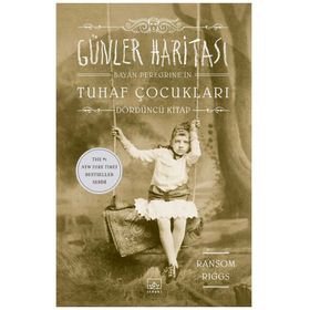 Günler Haritası - Bayan Peregrine´in Tuhaf Çocukları 4 - Ransom Riggs