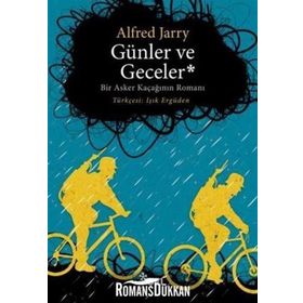 Günler ve Geceler - Alfred Jarry