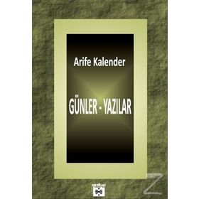 Günler - Yazılar - Arife Kalender