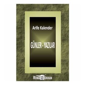 Günler - Yazılar - Arife Kalender