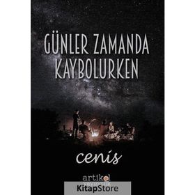 Günler Zamanda Kaybolurken - Cenis