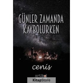 Günler Zamanda Kaybolurken - Cenis