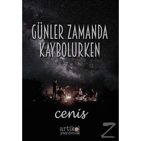 Günler Zamanda Kaybolurken - Cenis