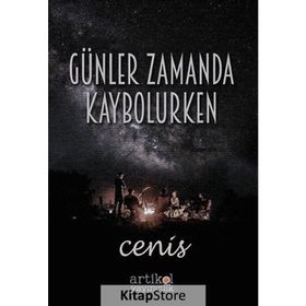 Günler Zamanda Kaybolurken - Cenis