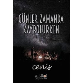Günler Zamanda Kaybolurken - Cenis