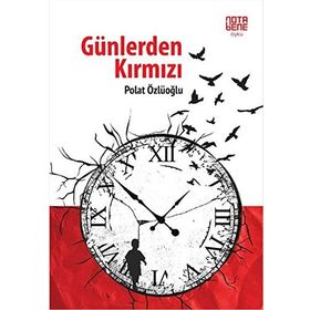 Günlerden Kırmızı - Polat Özlüoğlu