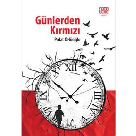 Günlerden Kırmızı - Polat Özlüoğlu