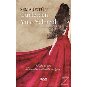Günlerden Yine Yalnızlık - Sema Üstün
