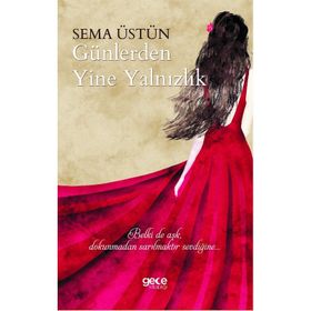 Günlerden Yine Yalnızlık - Sema Üstün