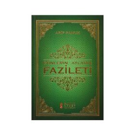 Günlerin - Ayların Fazileti Üç Aylar 219 - H. Arif Pamuk