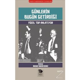 Günlerin Bugün Getirdiği - Hasan Tahsin Benli