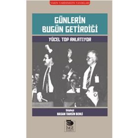 Günlerin Bugün Getirdiği - Hasan Tahsin Benli