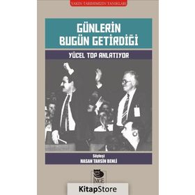 Günlerin Bugün Getirdiği - Hasan Tahsin Benli
