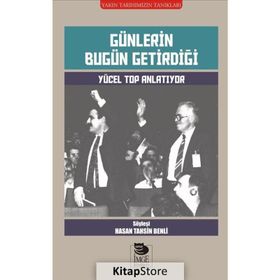 Günlerin Bugün Getirdiği - Hasan Tahsin Benli