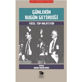 Günlerin Bugün Getirdiği - Hasan Tahsin Benli