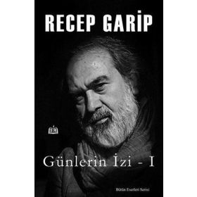 Günlerin İzi 1 - Recep Garip - Sr Yayınevi