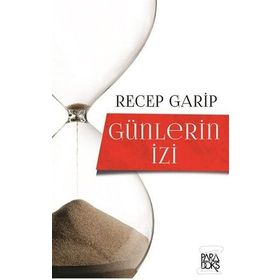 Günlerin İzi - Recep Garip