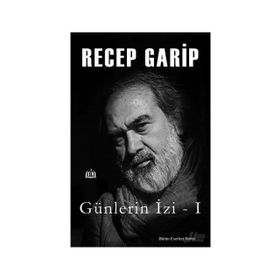 Günlerin İzi - Recep Garip