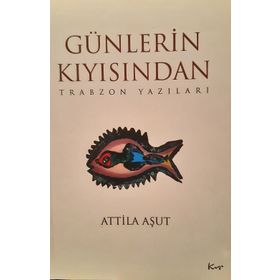 GÜNLERIN KIYISINDA - GENEL