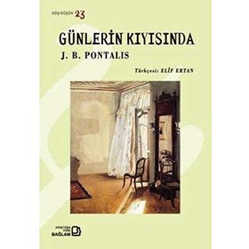 GÜNLERIN KIYISINDA - GENEL