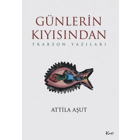 GÜNLERIN KIYISINDA - GENEL