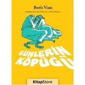 GÜNLERİN KÖPÜĞÜ - BORIS VIAN