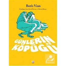 GÜNLERİN KÖPÜĞÜ - BORIS VIAN