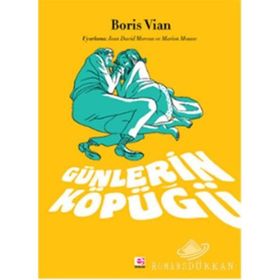 GÜNLERİN KÖPÜĞÜ - BORIS VIAN