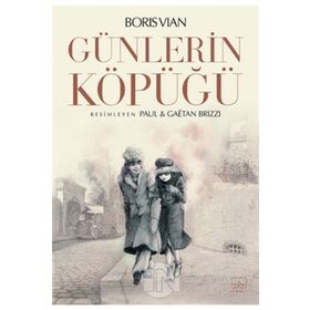 GÜNLERİN KÖPÜĞÜ - BORIS VIAN