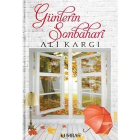 Günlerin Sonbaharı - Ali Kargı