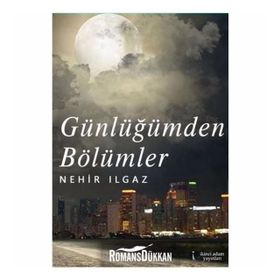 Günlüğümden Bölümler - Nehir Ilgaz
