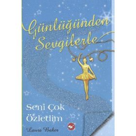 Günlüğünden Sevgilerle 3 Seni Çok Özledim - Laura Baker