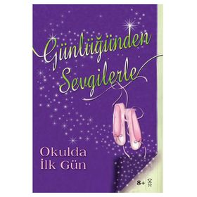 Günlüğünden Sevgilerle Okulda İlk Gün - Laura Baker