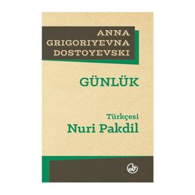 Günlük - Anna Grigoriyevna Dostoyevski